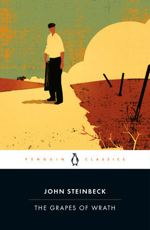 The Grapes of Wrath: Penguin Classics Edition