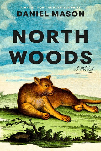 North Woods by Daniel Mason - SIGNED PREORDER